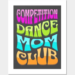 retro Dance Competition Mom Club Posters and Art